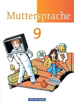 Muttersprache – Östliche Bundesländer und Berlin 2009 – 9. Schuljahr von Hopf,  Thomas, Kaiser,  Brita, Michaelis,  Sylke, Oehme,  Viola, Pietzsch,  Gerda, Ploog,  Gitta-Bianca, Rieger,  Cordula, Schübel,  Adelbert