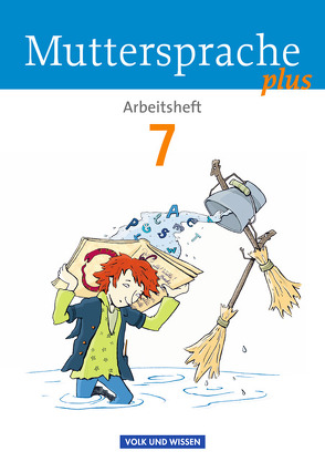 Muttersprache plus – Allgemeine Ausgabe 2012 für Berlin, Brandenburg, Mecklenburg-Vorpommern, Sachsen-Anhalt, Thüringen – 7. Schuljahr von Döring,  Bärbel, Gutzmann,  Marion, Mann,  Karin, Marko,  Iris, Schön,  Petra, Viohl,  Antje