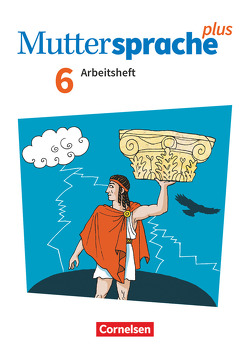 Muttersprache plus – Allgemeine Ausgabe 2020 und Sachsen 2019 – 6. Schuljahr von Döring,  Bärbel, Hagedorn,  Cordula, Marko,  Iris, Oehme,  Viola, Viohl,  Antje