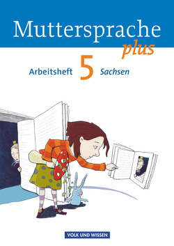 Muttersprache plus – Sachsen 2011 – 5. Schuljahr von Hagedorn,  Cordula, Marko,  Iris, Schön,  Petra, Viohl,  Antje