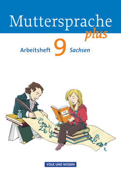 Muttersprache plus – Sachsen 2011 – 9. Schuljahr von Geerken,  Ronny, Marko,  Iris, Schön,  Petra, Viohl,  Antje