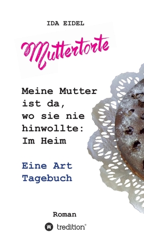 Muttertorte von Eidel,  Ida