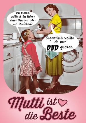 Mutti ist die Beste