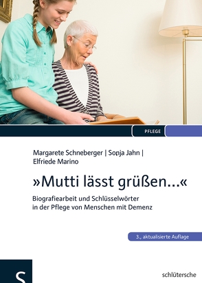 „Mutti lässt grüßen…“ von Jahn,  Sonja, Marino,  Elfriede, Schneberger,  Margarete