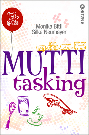 Muttitasking von Bittl,  Monika, Neumayer,  Silke