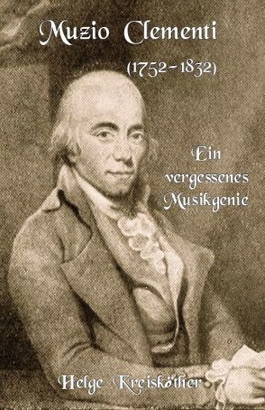 Muzio Clementi (1752-1832) von Kreisköther,  Helge