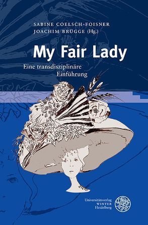 My Fair Lady von Brügge,  Joachim, Coelsch-Foisner,  Sabine