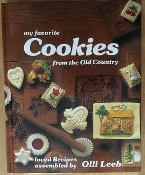 My favorite Cookies from the Old Country von Carnap,  Kerrin von, Leeb,  Olli, Teubner,  Christian