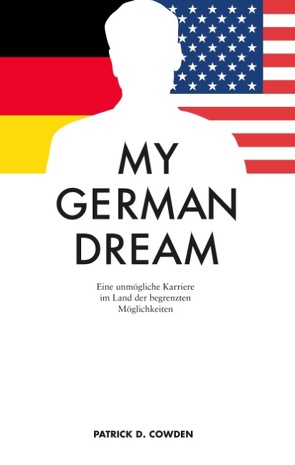 My German Dream von Cowden,  Patrick