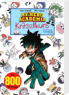 My Hero Academia Kritzelkurs von Bockel,  Antje, Fujisawa,  Mika, Horikoshi,  Kohei