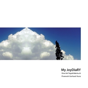 My JoyDiaRY von Kunz,  Pramesh Gerhard