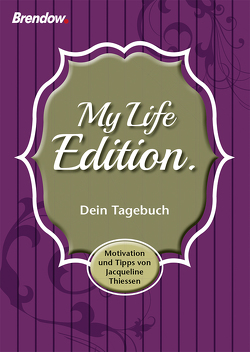 My Life Edition. von Thießen,  Jacqueline