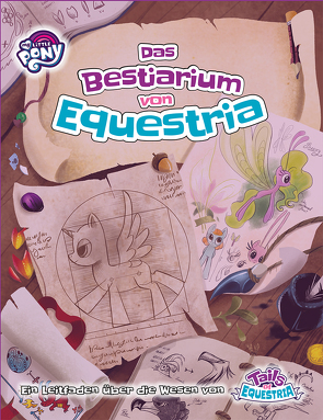 My little Pony – ToE: Das Bestiarium von Equestria von Caesar,  Jack, Mebberson,  Amy