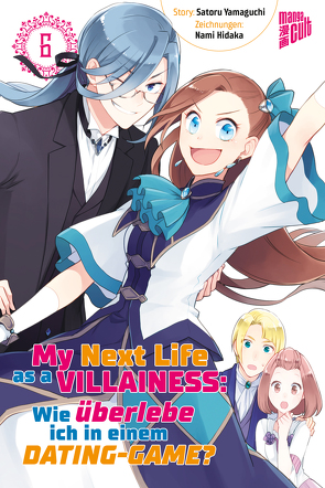 My next Life as a Villainess 6 von Dallmeier,  Carina, Hidaka,  Nami, Yamaguchi,  Satoru