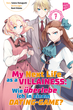 My next Life as a Villainess 7 von Dallmeier,  Carina, Hidaka,  Nami, Yamaguchi,  Satoru