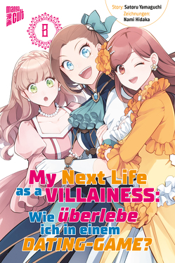 My Next Life as a Villainess 8 von Dallmeier,  Carina, Hidaka,  Nami, Yamaguchi,  Satoru