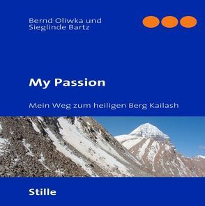 My Passion von Bartz,  Sieglinde, Oliwka,  Bernd