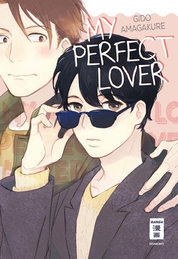 My Perfect Lover von Amagakure,  Gido, Müller,  Jan-Christoph