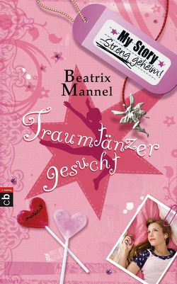 My Story. Streng geheim. von Mannel,  Beatrix