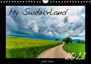 My Switzerland (Wandkalender 2022 DIN A4 quer) von Venzin,  Jackie