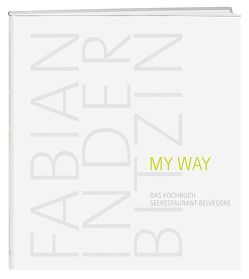 My Way von Inderbitzin,  Fabian, Weber AG Verlag,  Gwatt