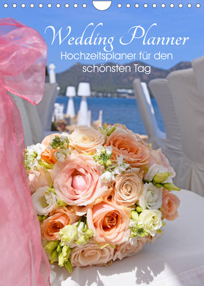 My Wedding Planner – Hochzeitsplaner für den schönsten Tag im Leben (Wandkalender 2023 DIN A4 hoch) von Bentfeld,  Tina