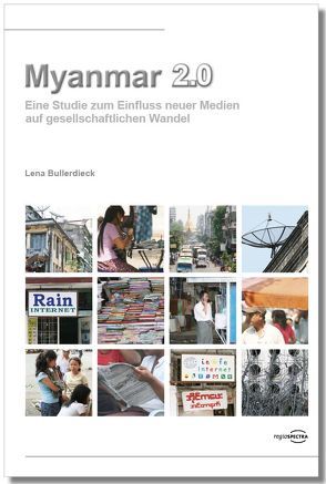 Myanmar 2.0 von Bullerdieck,  Lena