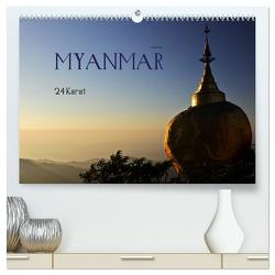 Myanmar – 24 Karat (hochwertiger Premium Wandkalender 2024 DIN A2 quer), Kunstdruck in Hochglanz von boeTtchEr,  U