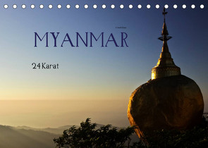 Myanmar – 24 Karat (Tischkalender 2022 DIN A5 quer) von boeTtchEr,  U