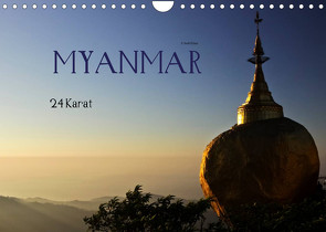 Myanmar – 24 Karat (Wandkalender 2022 DIN A4 quer) von boeTtchEr,  U