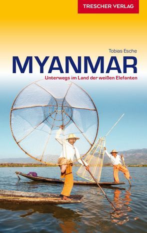 Reiseführer Myanmar von Esche,  Tobias