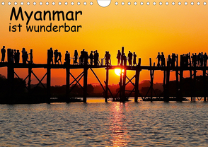 Myanmar ist wunderbar / CH-Version (Wandkalender 2021 DIN A4 quer) von Eppele,  Klaus