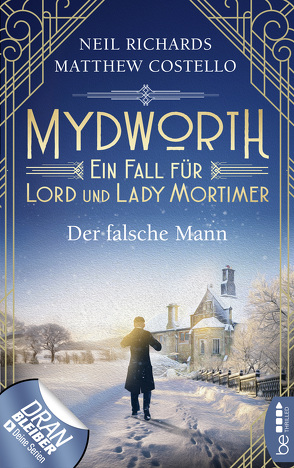 Mydworth – Der falsche Mann von Costello,  Matthew, Richards,  Neil, Schilasky,  Sabine