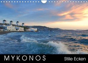 Mykonos – Stille Ecken (Wandkalender 2023 DIN A4 quer) von Manz,  Katrin