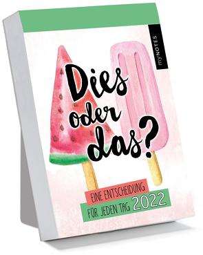 myNOTES Abreißkalender Dies oder Das? Eine Entscheidung für jeden Tag 2022