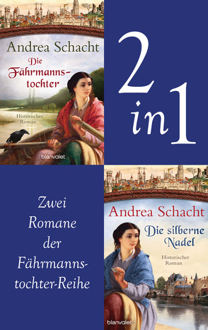 Myntha, die Fährmannstochter Band 1 und 2: Die Fährmannstochter / Die silberne Nadel von Schacht,  Andrea