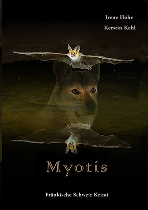 Myotis von Hohe,  Irene, Kehl,  Kerstin