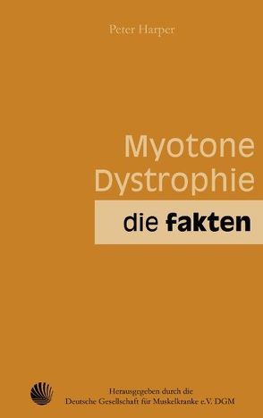 Myotone Dystrophie von Deutsche Gesellschaft für Muskelkranke e.V., Harper,  Peter