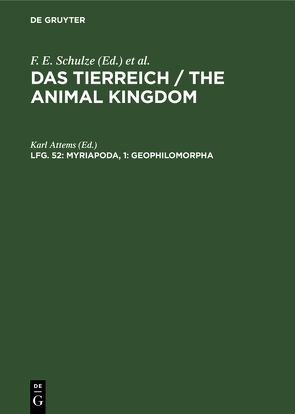 Das Tierreich / The Animal Kingdom / Myriapoda, 1: Geophilomorpha von Attems,  Karl