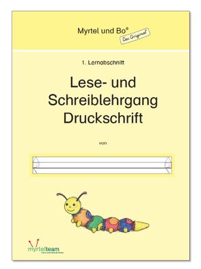 „Myrtel und Bo“ – Klasse 1 – Lese- und Schreiblehrgang Druckschrift – Heft 1