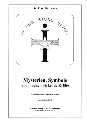 Mysterien, Symbole und magisch wirkende Kräfte von Dr. Hartmann,  Franz