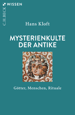 Mysterienkulte der Antike von Kloft,  Hans