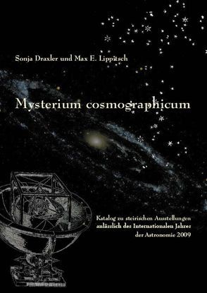 Mysterium cosmographicum von Draxler,  Sonja, Lippitsch,  Max E.