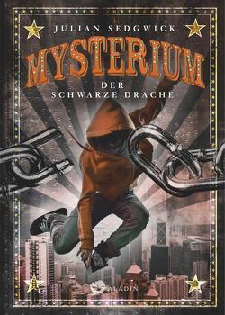 Mysterium. Der schwarze Drache von Ahrens,  Henning, Sedgwick,  Julian