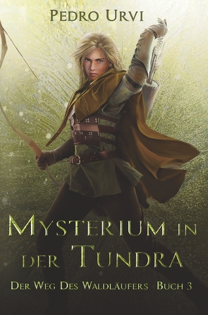 Mysterium in der Tundra von Urvi,  Pedro