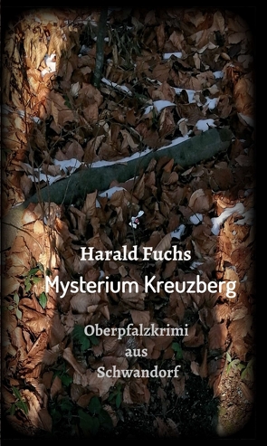 Mysterium Kreuzberg von Fuchs,  Harald