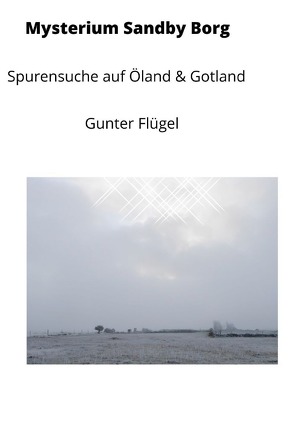 Mysterium Sandby Borg von Flügel,  Gunter