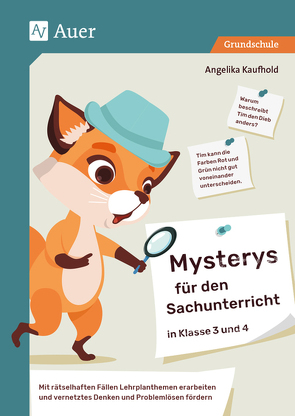 Mysterys für den Sachunterricht in Klasse 3 und 4 von Kaufhold,  Angelika