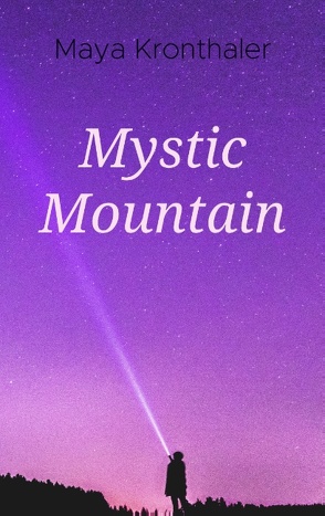 Mystic Mountain von Kronthaler,  Maya