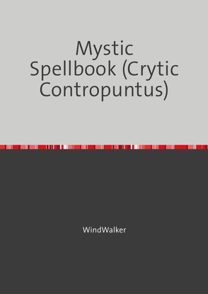 Mystic Spellbook (Crytic Contropuntus) von Walker,  Wind